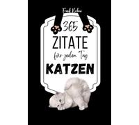 365 Zitate für jeden Tag: Katzen