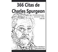 366 Citas de Charles Spurgeon: Pensamientos para acercarnos a Dios cada día