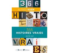 366 histoires vraies Une par jour - Alfred Kuen - Excelsis - broché - Essai