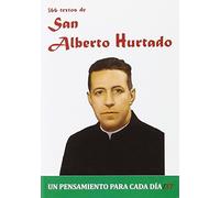366 Textos de San Alberto Hurtado: Un pensamiento para cada día
