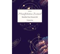 369 Manifestation Journal: Use Affirmations and Law of Attraction to Manifest Your Desire - 365 Days