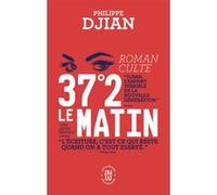 37°2 le matin Philippe Djian (Auteur)