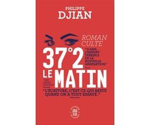 37°2 le matin Philippe Djian (Auteur)