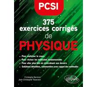 375 exercices corrigés de physique PCSI