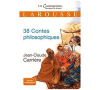 Jean-Claude Carrière – 38 contes philosophiques – Larousse – broché