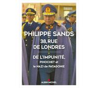 38, rue de Londres – De l'impunité, Pinochet et le nazi de Patagonie – Les Éditions Albin Michel