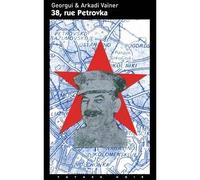 38, rue Petrovka - Georgui Vaïner - Fayard - broché - Roman