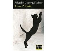 38, rue Petrovka Gueorgui Vaïner (Auteur), Arkadi Vaïner (Auteur)
