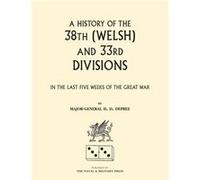 38th Welsh and 33rd Divisions in the Last Five Weeks of the Great War - Maj Gen H. D. DePree - Naval amp Military Press - Livre en Anglais - Paperback Maj Gen H. D. DePreeMaj Gen H. D. DePree (Auteur)