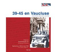 39-45 en Vaucluse, nous étions des sans-culottes - Dominique Lin - Elan Sud - broché - Monographie