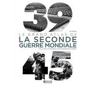 39-45, le grand atlas de la Seconde Guerre mondiale