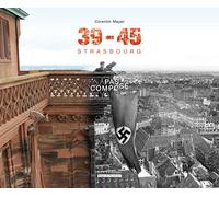 39-45 Strasbourg Passé composé