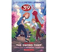 39 Clues: The Sword Thief: A Graphic Novel (39 Clues Graphic Novel #3)