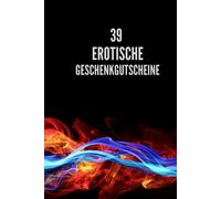 39 Erotische Geschenkgutscheine: Machen Sie Ihrem Partner*In Eine Freude Mit Diesen Liebesgutscheinen Zum Selbst Ausfuellen