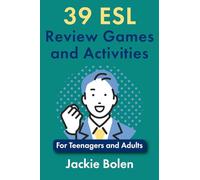 39 ESL Review Games and Activities: For Teenagers and Adults