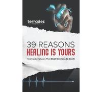 39 Reasons Healing Is Yours