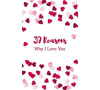 39 Reasons Why I Love You: Romantic Valentine's Day Gift. Perfect for Anniversary, Birthday, Wedding, Engagement, or Any time! Personalised Gift for ... Boyfriend And Girlfriend, Partner, Couple.
