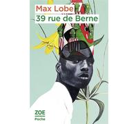 39 rue de Berne - Max Lobe - Zoe - Poche - Roman