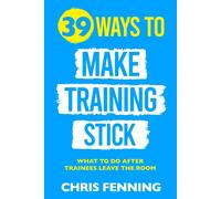 39 Ways To Make Training Stick