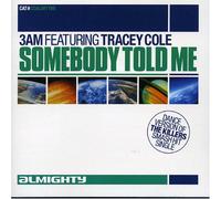 3am Featuring Tracey Cole - Somebody Told Me [Import]