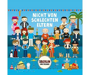 3berlin - Nicht Von Schlechten Elter