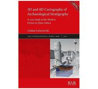 3d And 4d Cartography Of Archaeological Stratigraphy