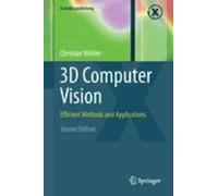 3d Computer Vision - Efficient Methods And Applications