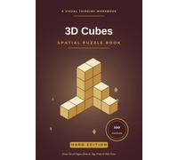 3D Cubes - Hard: Spatial Puzzle Book -- 100 Isometric Cube Puzzles for Advanced Spatial Reasoning (Hard Level, Book 3)