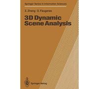 3d Dynamic Scene Analysis: A Stereo Based Approach (Springer Series In Information Sciences)