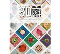 3D Granny Squares Food and Drink - Sharna Moore - David amp Charles - Livre en Anglais - Paperback Sharna MooreSharna Moore (Auteur)