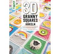 3D Granny Squares häkeln: 100 kleine Pop-up-Quadrate für den großen Häkelspaß