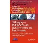 3d Imaging-Multidimensional Signal Processing And Deep Learning