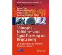 3d Imaging-Multidimensional Signal Processing And Deep Learning