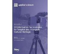 3d Information Technologies For Tangible And Intangible Cultural Heritage
