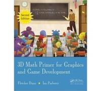 3D Math Primer for Graphics and Game Development by Fletcher Dunn Fletcher Dunn, Ian Parberry (Auteur)