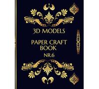 3D Models Paper Craft Book. NR.6. Castle Village Adventures: A 3D Crafting Journey: Create Your Own Enchanted World with 3D Models. 3D crafts for DIY projects and Educational crafts.
