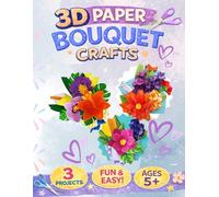 3D Paper Bouquet Crafts for Kids: Easy & Fun