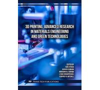 3D Printing, Advanced Research in Materials Engineering and Green Technologies