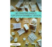 3d Printing Basics For Entertainment Design
