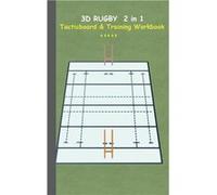 3D Rugby 2 in 1 Tacticboard and Training BookTacticsstrategiesdrills for trainercoaches notebook training exercise exercises drills practice exercise cour Theo von TaaneTheo von Taane (Auteur)
