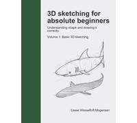 3D sketching for absolute beginners: Basic 3D sketching