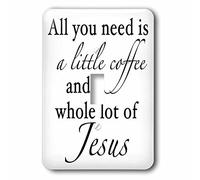 3dRose LLC. lsp_223904_1 All You Need is A Little Coffee an A whole Lot Of Jesus Interrupteur à bascule simple Noir