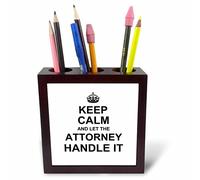 3dRose PH_233154_1 Porte-stylo pour carrelage avec inscription « Keep Calm and Let The Attorney Handle It Fun Career Job Pride » 12,7 cm
