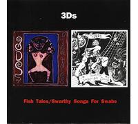 3d's, the - Fish Tales/Swarthy Songs. [Import]