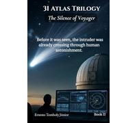 3I Atlas Trilogy: The Silence of Voyager