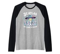 3I Atlas We Come in Meow Alien Cat drôle Manche Raglan
