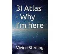 3I Atlas - Why I’m here