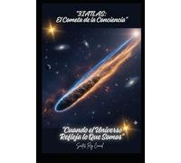 “3IATLAS: El Cometa de la Conciencia”: “Cuando el Universo Refleja lo Que Somos”