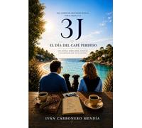 3J: El día del café perdido: Una novela sobre amor, ausencia y los regalos que no se olvidan