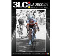 3LC - Ladies Road Race Workout - A complete indoor training series for cyclists of all levels